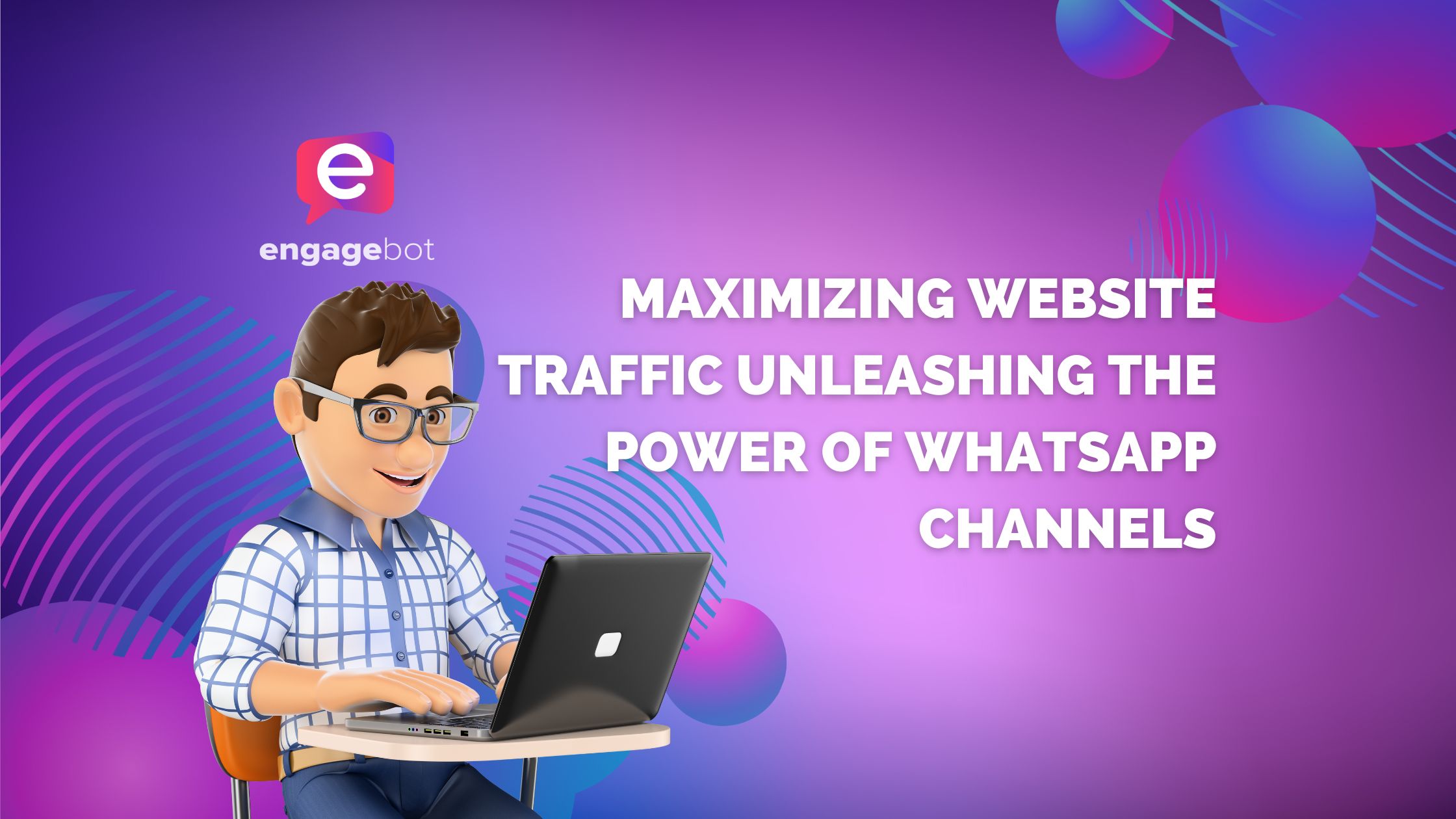 Maximizing Website Traffic: Unleashing the Power of WhatsApp Channels