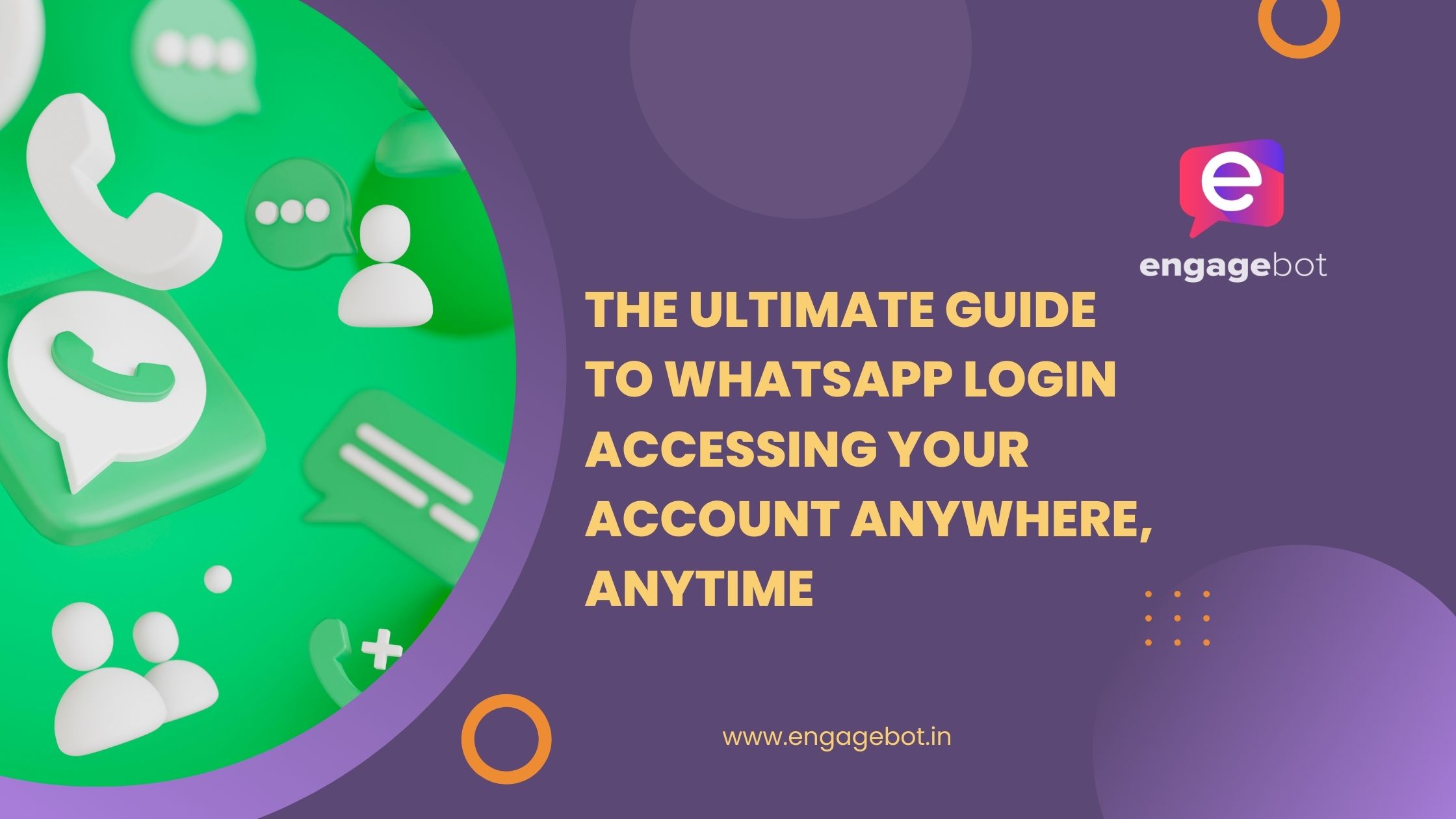 The Ultimate Guide to WhatsApp Login: Accessing Your Account Anywhere, Anytime